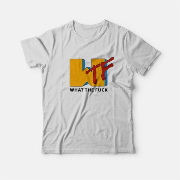 What The Fuck Wtf Mtv Parody Logo Funny T-Shirt