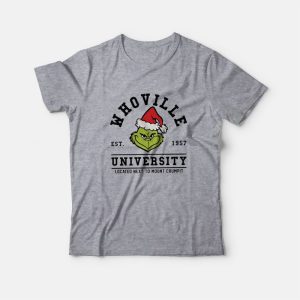 Whoville University Grinch T-Shirt Whoville University Grinch T-Shirt