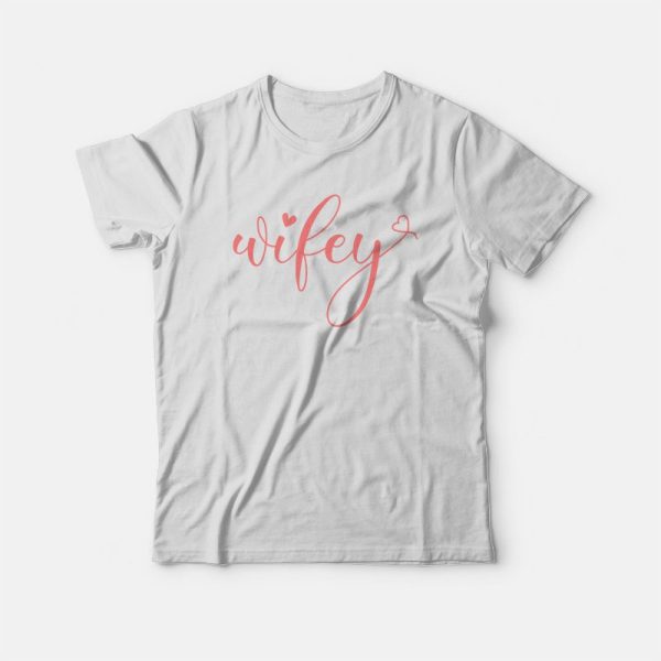 Wifey Matching Couple T-shirt