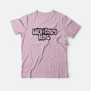Wild and Crazy Kids 1990 T Shirt 3