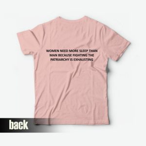 Women Need More Sleep than Men Back T-shirt Women Need More Sleep than Men Back T-shirt