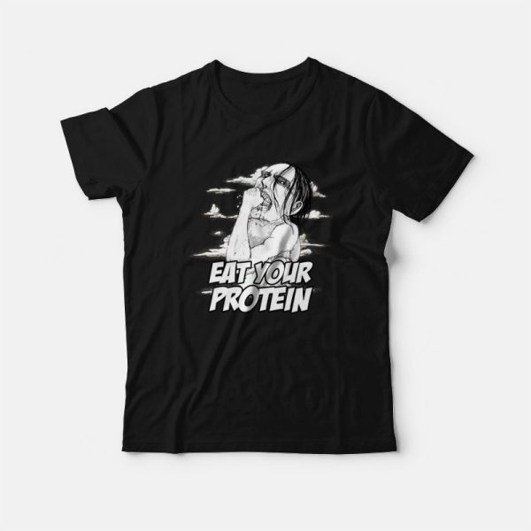 Ymir Eat Your Protein Attack On Titan T-Shirt