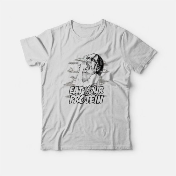 Ymir Eat Your Protein Attack On Titan T-Shirt