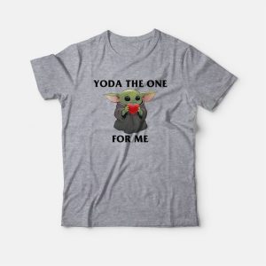 Yoda The One For Me Baby Yoda Hugs Heart Star Wars Valentine T-Shirt Yoda The One For Me Baby Yoda Hugs Heart Star Wars Valentine T-Shirt