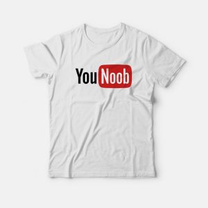 You Noop Youtube Logo Shirt You Noop Youtube Logo Shirt