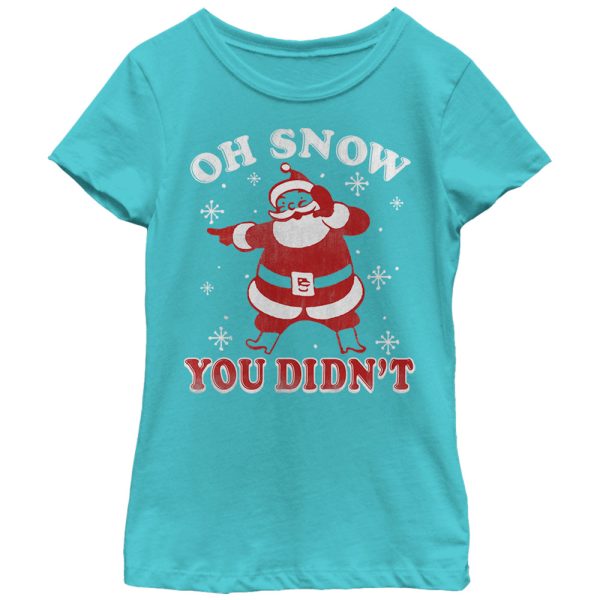 Girl_s Lost Gods Christmas Snow You Didn_t T-Shirt