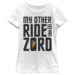 Girl_s Power Rangers Other Ride is a Zord T-Shirt