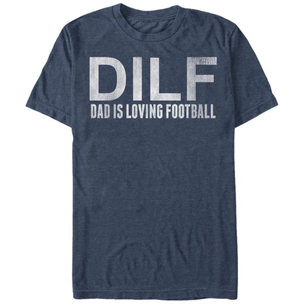 Men_s Lost Gods DILF Dad is Loving Football T-Shirt