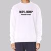 100 Hemp Tegridy Farms Sweatshirt