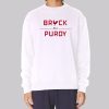 13 San Francisco 49ers Brock Purdy Sweatshirt