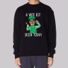 A Wee Bit Irish Today Swedish Chef Sweatshirt