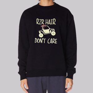 ATV Rzr Hair Don’t Care Sweatshirt