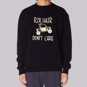 ATV Rzr Hair Dont Care Sweatshirt 4