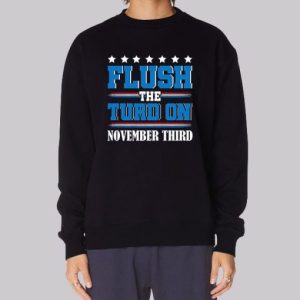Anti Trump Flush the Turd Sweatshirt 4