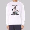 Art Raise Hell Praise Dale Sweatshirt