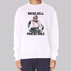 Art Raise Hell Praise Dale Sweatshirt 3 Art Raise Hell Praise Dale Sweatshirt 4