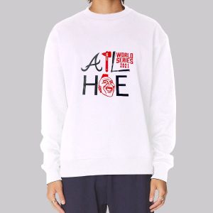 Atlanta Braves Hoe World Series Atl Hoe Sweatshirt