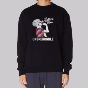 Autism Mom Unbreakable Sweatshirt 4
