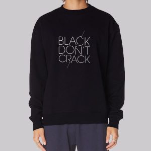 BDC Black Don’t Crack Sweatshirt