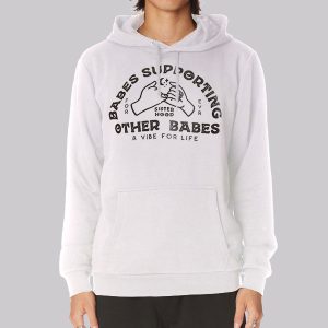 Babes Supporting Other Babes Sweatshirt