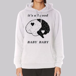 Baby Baby It’s All Good Sweatshirt
