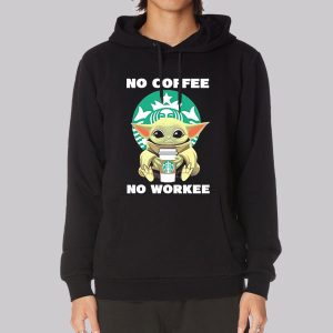 Baby Yoda No Coffee No Workee Sweatshirt