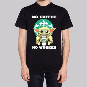 Baby Yoda No Coffee No Workee Sweatshirt 3