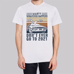 Back to the Future Don't Go to 2020 Sweatshirt 2 Back to the Future Dont Go to 2020 Sweatshirt 3