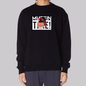 Badboyhalo Merch Muffin Time Sweatshirt