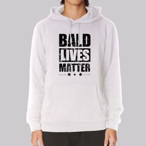 Bald Guy for Balding Bald Lives Matter Sweatshirt