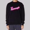 Barbie Lover Ken Enough Meaning Sweatshirt