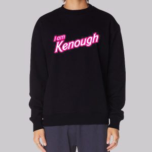 Barbie Lover Ken Enough Meaning Sweatshirt