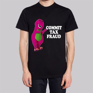 Barney Tax Fraud Funny Sweatshirt 3