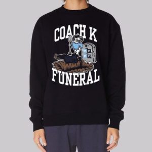 Barstool Coach K Funeral Sweatshirt 4