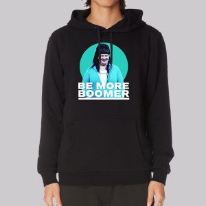 Be More Boomer on Wentworth Sweatshirt