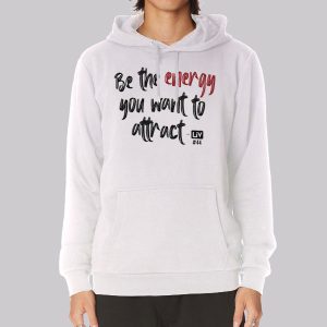 Be the Energy Olivia Cochran Quotes Sweatshirt