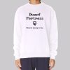 Because Losing Is Fun Dwarf Fortress Sweatshirt