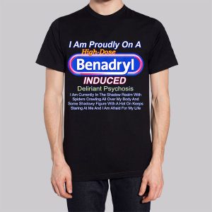 Benadryl Induced Deliriant Psychosis Sweatshirt 3