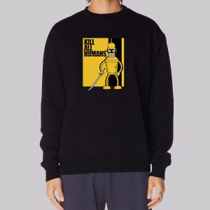 Bender Kill All Humans Sweatshirt