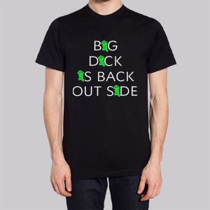Big Dick Is Back Outside Sweatshirt 3