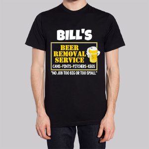 Bills Beer Removal Service Sweatshirt 3