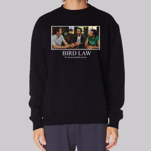 Bird Law Always Sunny Sweatshirt