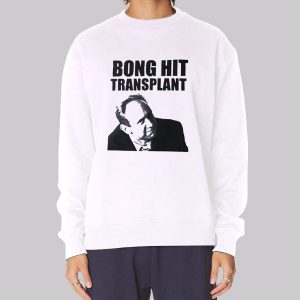 Bong Hit Transplant Cumtown Sweatshirt