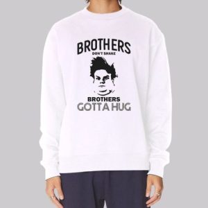 Brothers Dont Shake Chris Farley Sweatshirt 4