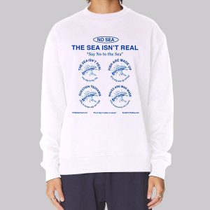 By the Sea Merch Say No the Sea Sweatshirt