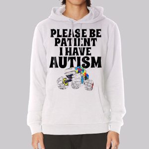 Car Please Be Patient I Have Autism Sweatshirt