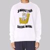 Cat Apologizing for Saying Words Sweatshirt
