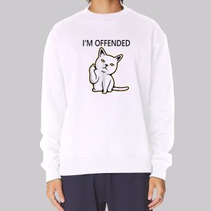 Cat Fuck Finger Im Offended Sweatshirt