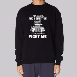 Cat I Am Sensitive Sweatshirt Cat I Am Sensitive Sweatshirt