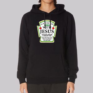 Catchup With Funny Jesus Sweatshirt